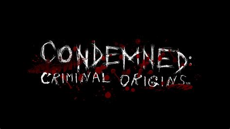 Condemned: Criminal Origins! A Gritty Descent into Moral Ambiguity and Psychological Horror