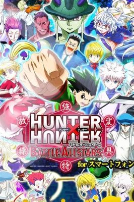 Have You Ever Heard of Hunter x Hunter: Battle All Stars? An Epic Anime Fighter With Stunning Visuals!