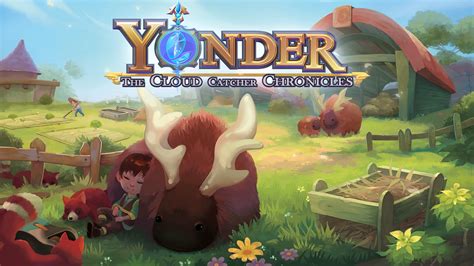 Yonder: The Cloud Catcher Chronicles - A Serene Escape into a Vibrant Fantasy World!