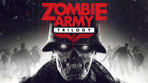 Zombie Army Trilogy: An Undead Rampage Through Nazi-Infested Europe!